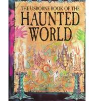 The Usborne Book of the Haunted World