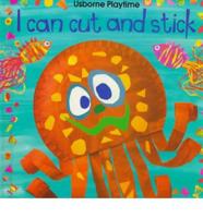 I Can Cut and Stick