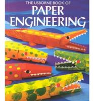 The Usborne Book of Paper Engineering