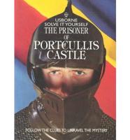 Who's the Prisoner of Portcullis Castle?
