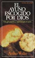 El ayuno escogido por Dios