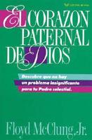 El Corazon Paternal De Dios/the Father Heart of God