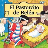 El Pstorcito De Belen/the Shepherd Boy's Story
