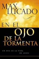 En El Ojo de La Tormenta = In the Eye of the Storm