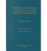 A History and Guide to Judaic Dictionaries and Concordances