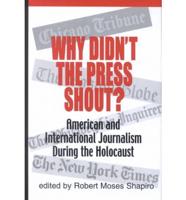 Why Didn't the Press Shout?