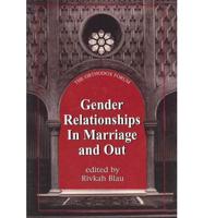 Gender Relationships in Marriage and Out