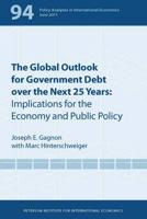 The Global Outlook for Government Debt Over the Next 25 Years