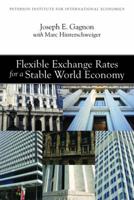 Flexible Exchange Rates for a Stable World Economy