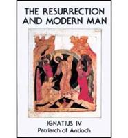 The Resurrection and Modern Man