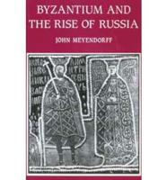 Byzantium and the Rise of Russia