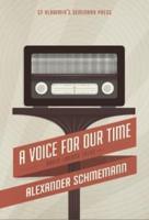 A A Voice For Our Time: Radio Liberty Talks, Volume 2