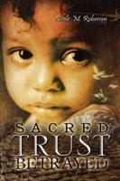 Sacred Trust Betrayed