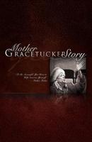 Mother Grace Tucker Story