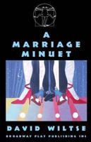 A Marriage Minuet