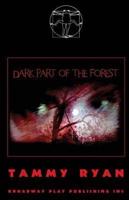 Dark Part Of The Forest