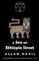 A Jew On Ethiopia Street