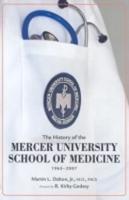 The History of the Mercer University School of Medicine, 1965-2007