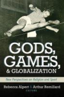 Gods, Games, and Globalization