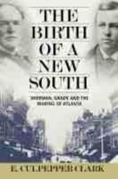 The Birth of a New South