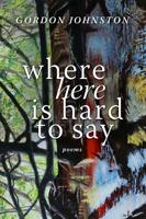 Where ""Here"" Is Hard to Say