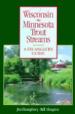 Wisconsin and Minnesota Trout Streams