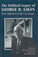 The Political Legacy of George D. Aiken