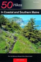 50 Hikes in Coastal and Southern Maine