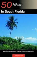 50 Hikes in South Florida