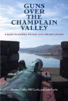 Guns Over the Champlain Valley