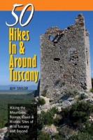 Explorer's Guide 50 Hikes In & Around Tuscany