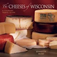 The Cheeses of Wisconsin