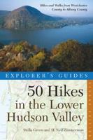 Explorer's Guide 50 Hikes in the Lower Hudson Valley