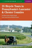 25 Bicycle Tours in Pennsylvania's Lancaster & Chester Counties