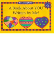A Book About You Written by Me!