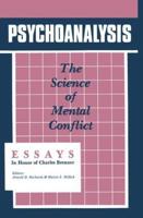 Psychoanalysis, the Science of Mental Conflict