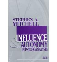 Influence and Autonomy in Psychoanalysis