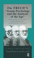 On Freud's "Group Psychology and the Analysis of the Ego"