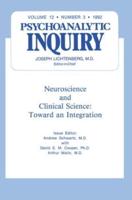 Neuroscience: Psychoanalytic Inquiry, 12.3