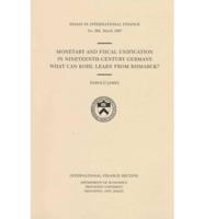Monetary and Fiscal Unification in Nineteenth-Century Germany