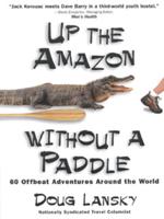 Up the Amazon Without a Paddle