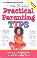 Vicki Lansky's Practical Parenting Tips