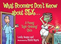 What Boomers Don't Know About Sex -