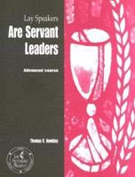 Lay Speakers Are Servant Leaders