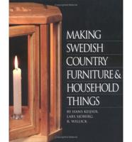 Making Swedish Country Furniture and Household Things