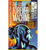 The Forever Machine