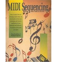 MIDI SEQUENCING FOR MUSICIANS