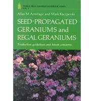 Seed-Propagated Geraniums and Regal Geraniums