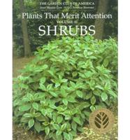 Plants That Merit Attention. V. 2 Shrubs