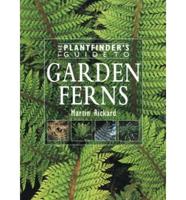 The Plantfinder's Guide to Garden Ferns